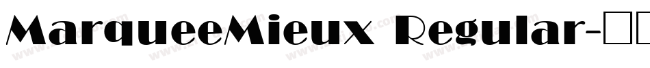MarqueeMieux Regular字体转换
